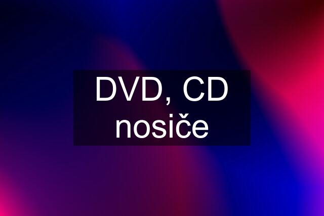 DVD, CD nosiče