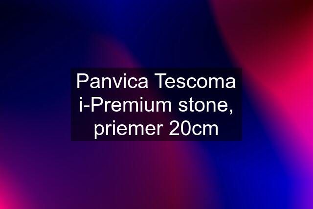 Panvica Tescoma i-Premium stone, priemer 20cm