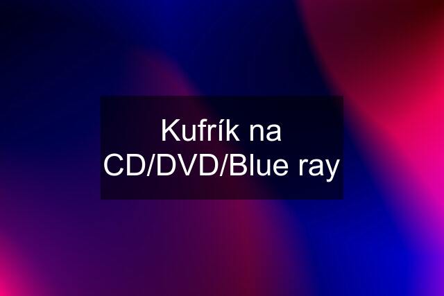 Kufrík na CD/DVD/Blue ray