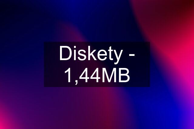 Diskety - 1,44MB
