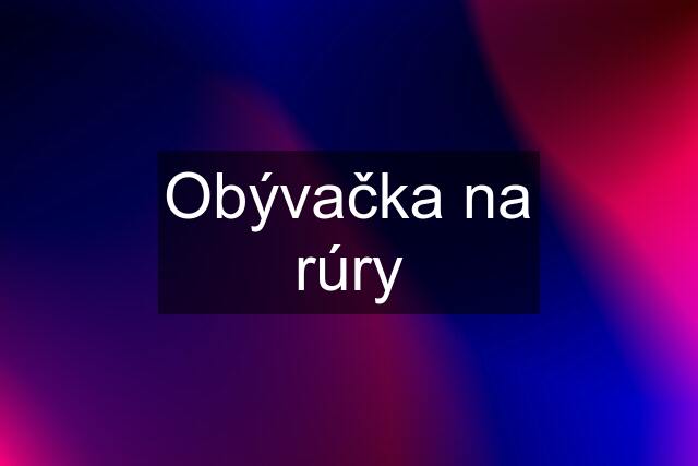 Obývačka na rúry