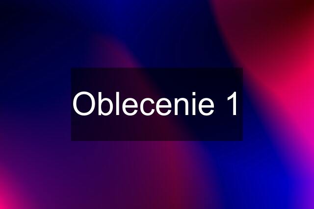 Oblecenie 1