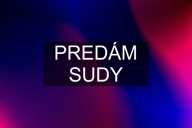 PREDÁM SUDY