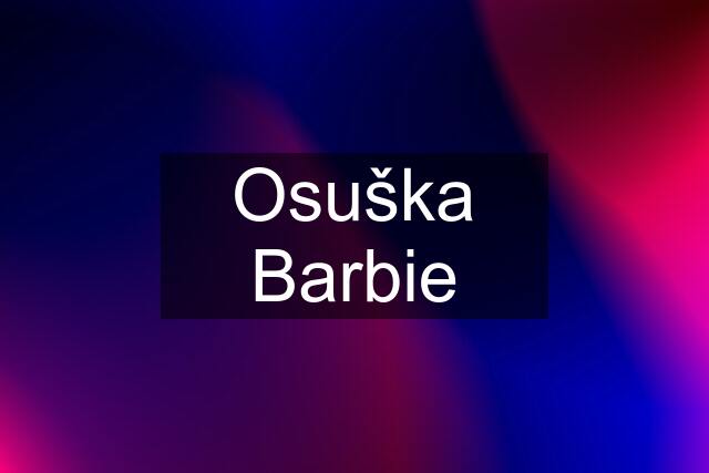 Osuška Barbie