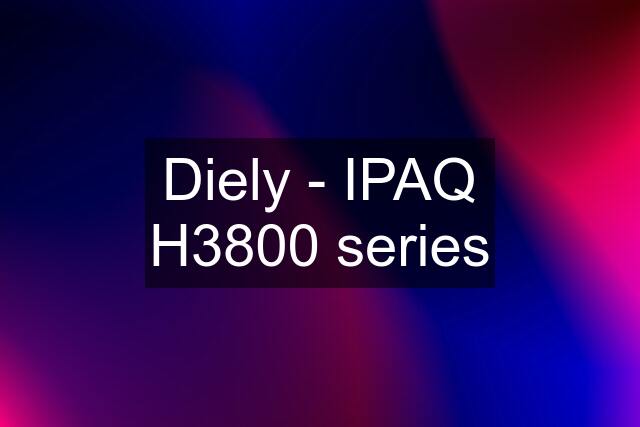 Diely - IPAQ H3800 series