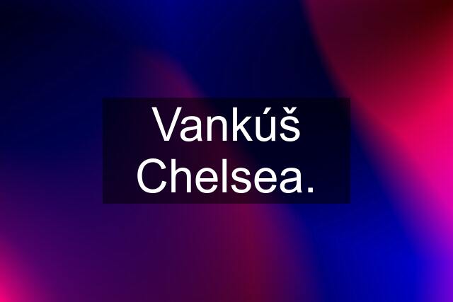 Vankúš Chelsea.