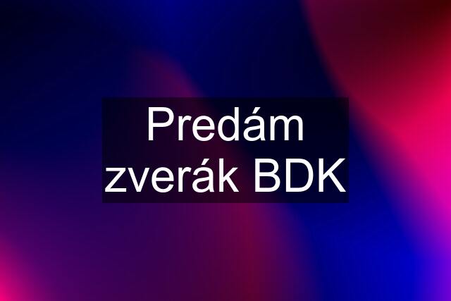 Predám zverák BDK