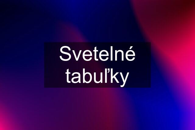 Svetelné tabuľky