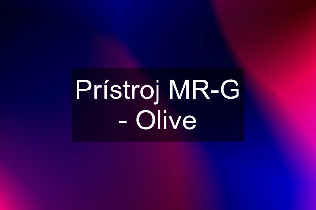 Prístroj MR-G - Olive