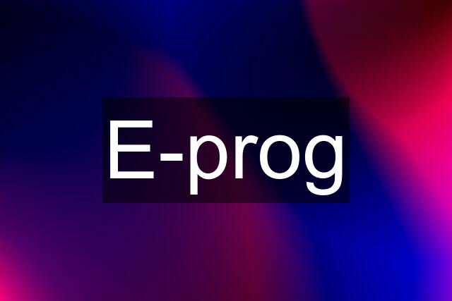 E-prog