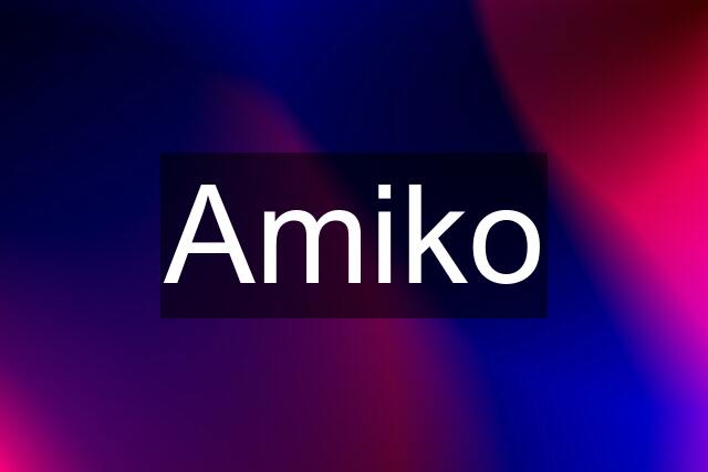 Amiko