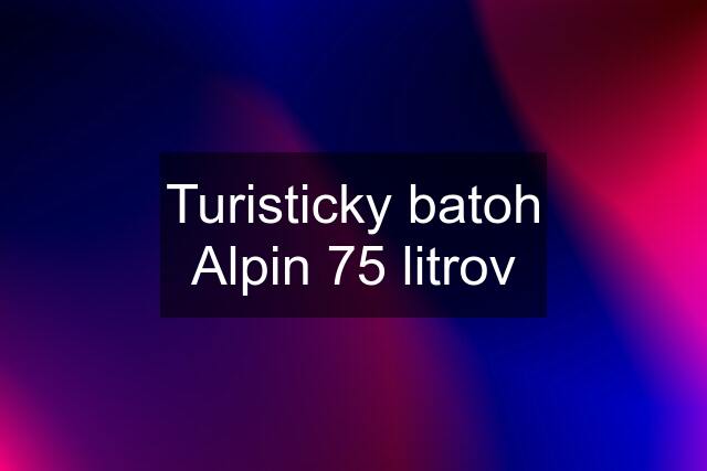 Turisticky batoh Alpin 75 litrov