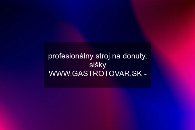 profesionálny stroj na donuty, sišky WWW. -