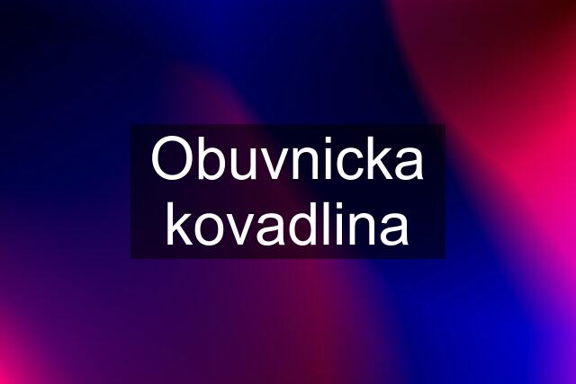 Obuvnicka kovadlina