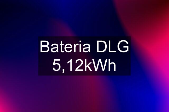 Bateria DLG 5,12kWh