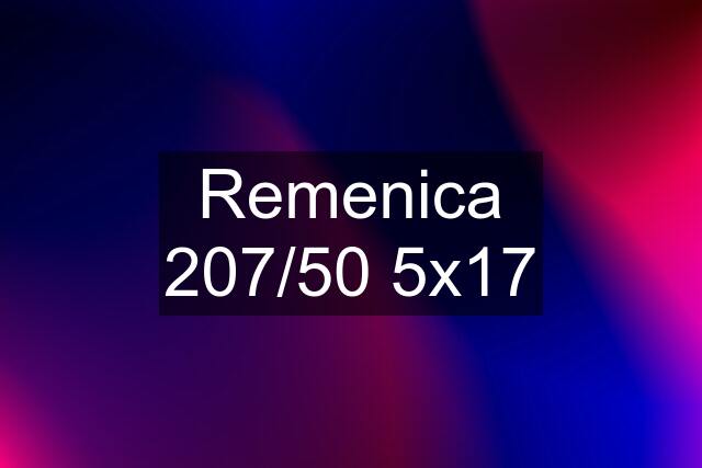 Remenica 207/50 5x17