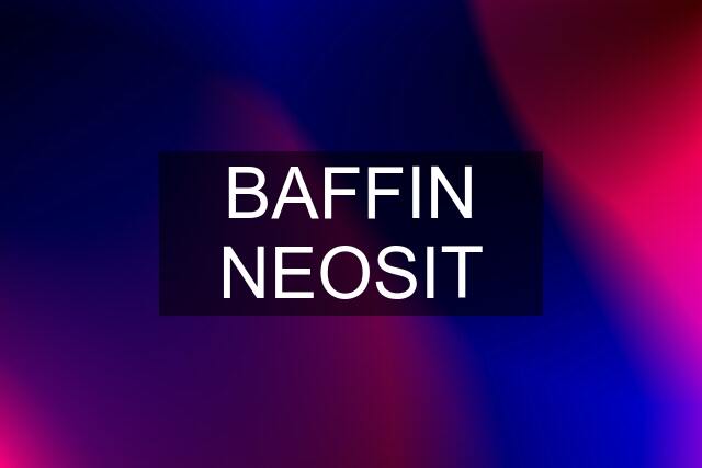 BAFFIN NEOSIT