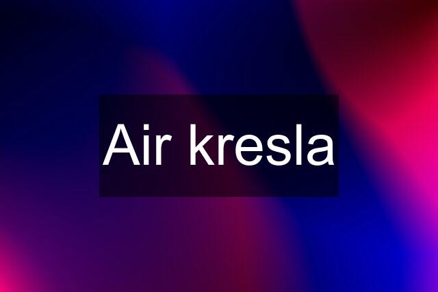 Air kresla