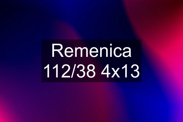 Remenica 112/38 4x13