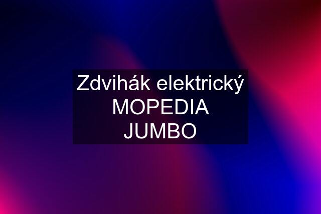 Zdvihák elektrický MOPEDIA JUMBO