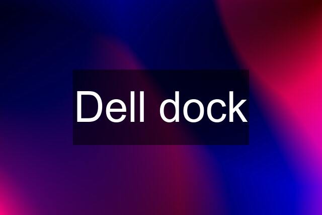 Dell dock