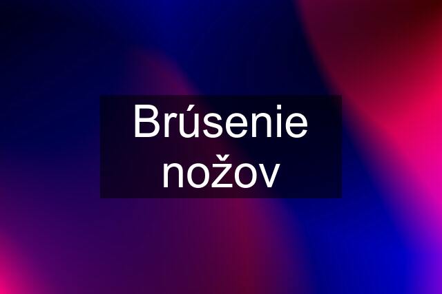 Brúsenie nožov