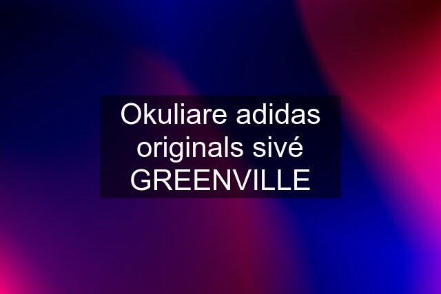 Okuliare adidas originals sivé GREENVILLE