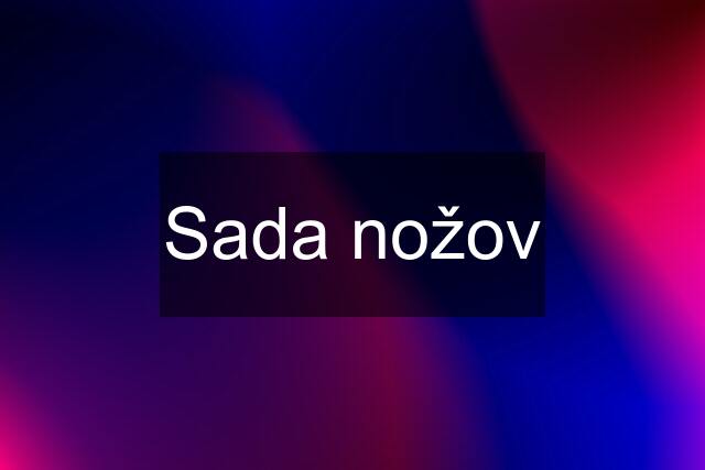 Sada nožov