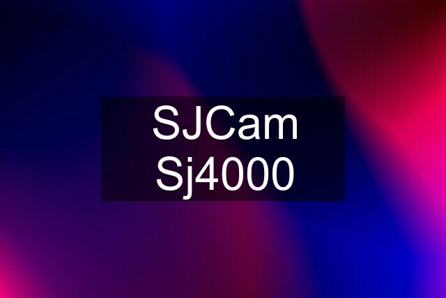 SJCam Sj4000