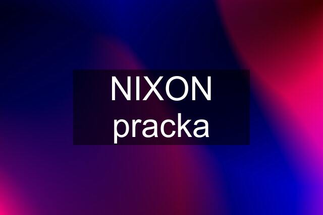 NIXON pracka