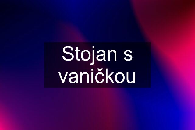 Stojan s vaničkou