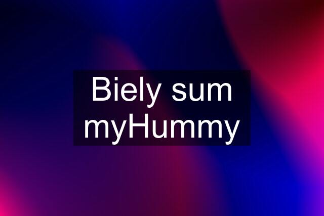 Biely sum myHummy