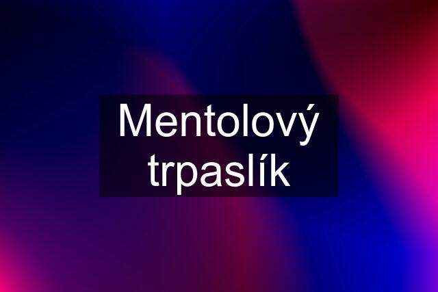 Mentolový trpaslík