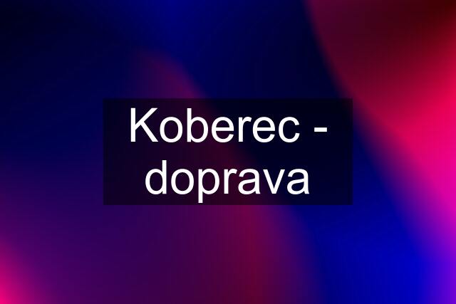 Koberec - doprava