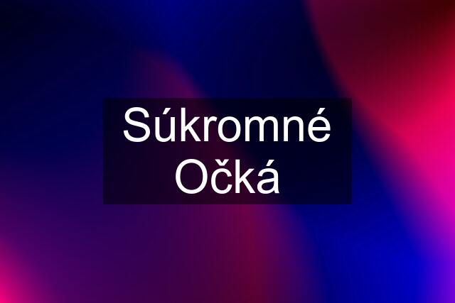 Súkromné Očká