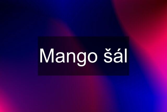 Mango šál