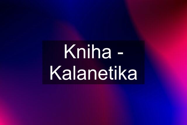 Kniha - Kalanetika