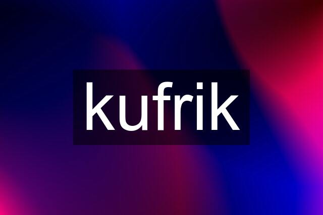 kufrik