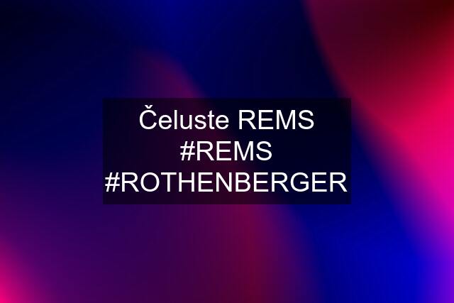 Čeluste REMS #REMS #ROTHENBERGER