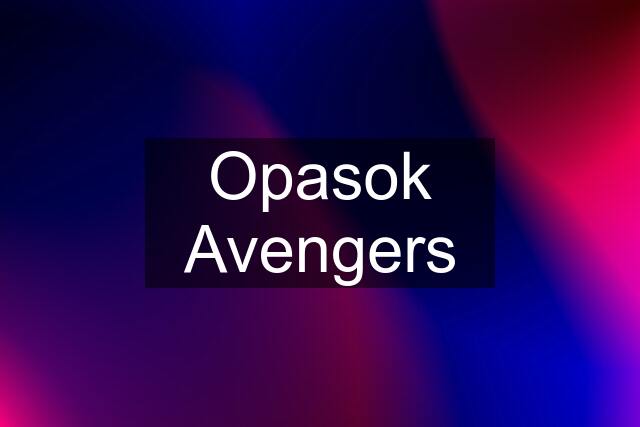 Opasok Avengers