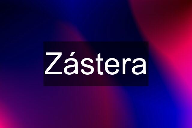 Zástera