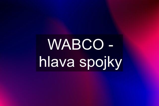 WABCO - hlava spojky