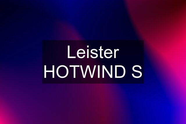 Leister HOTWIND S