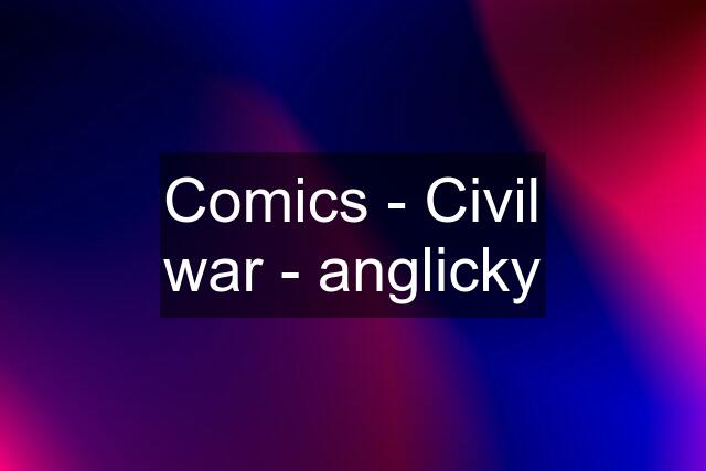 Comics - Civil war - anglicky