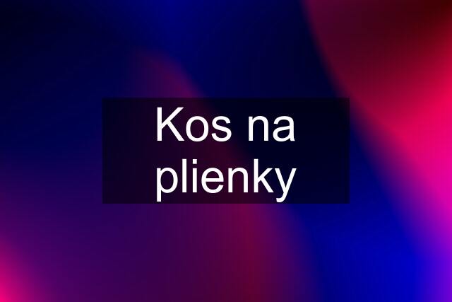 Kos na plienky