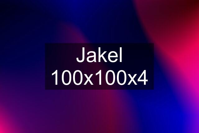 Jakel 100x100x4