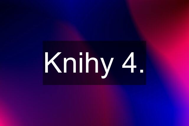 Knihy 4.