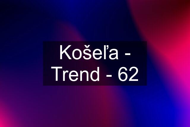 Košeľa - Trend - 62