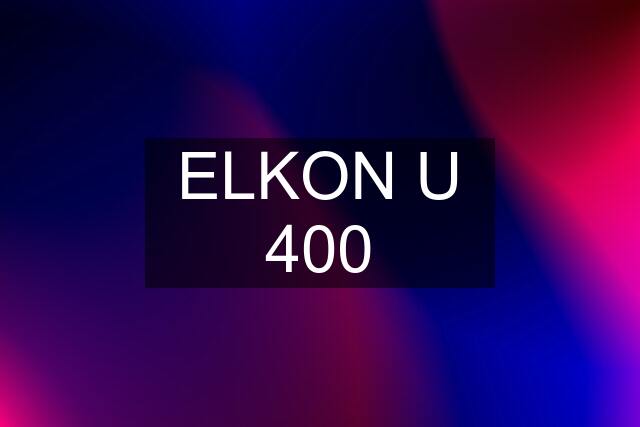 ELKON U 400