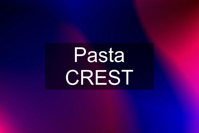 Pasta CREST